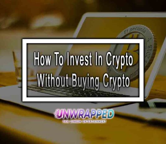 How To Invest In Crypto Without Buying Crypto