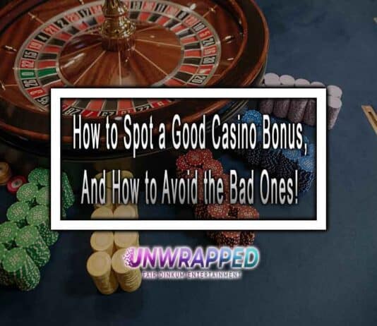 How to Spot a Good Casino Bonus, And How to Avoid the Bad Ones! How to Spot a Good Casino Bonus, And How to Avoid the Bad Ones!