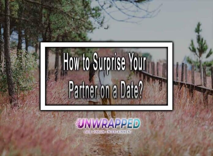 How to Surprise Your Partner on a Date?