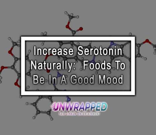 Increase Serotonin Naturally: Foods To Be In A Good Mood