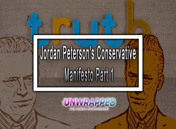 Jordan Peterson's Conservative Manifesto: A Call To Arms for Free-thinking People (Part One)