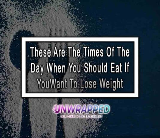 These Are The Times Of The Day When You Should Eat If You Want To Lose Weight These Are The Times Of The Day When You Should Eat If You Want To Lose Weight