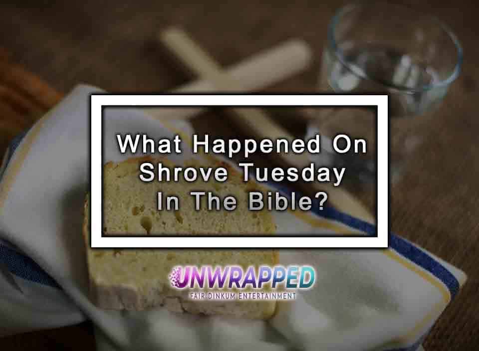 what-happened-on-shrove-tuesday-in-the-bible