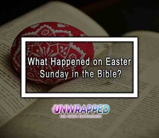 What Happened on Easter Sunday in the Bible?
