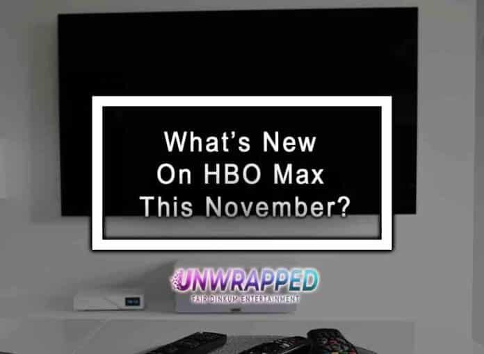 What’s New On HBO Max This November?