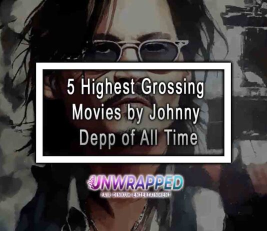 5 Highest Grossing Movies by Johnny Depp of All Time