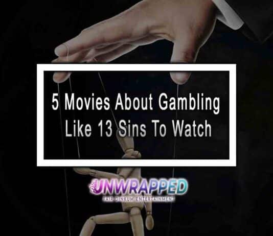 5 Movies About Gambling Like 13 Sins To Watch