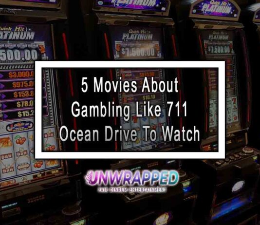 5 Movies About Gambling Like 711 Ocean Drive To Watch 5 Movies About Gambling Like 711 Ocean Drive To Watch