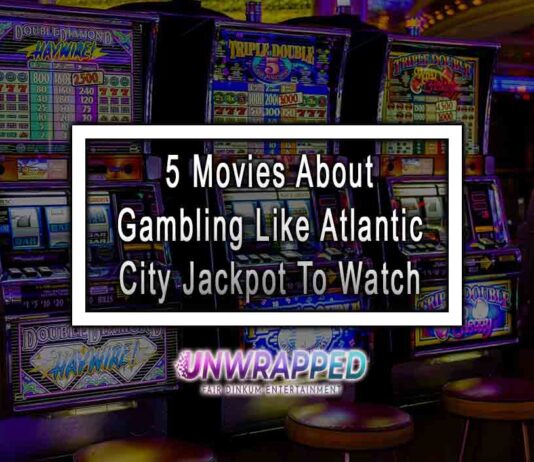 5 Movies About Gambling Like Atlantic City Jackpot To Watch