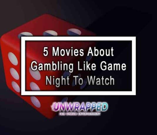 5 Movies About Gambling Like Game Night To Watch