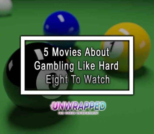 5 Movies About Gambling Like Hard Eight To Watch