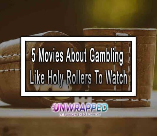 5 Movies About Gambling Like Holy Rollers To Watch