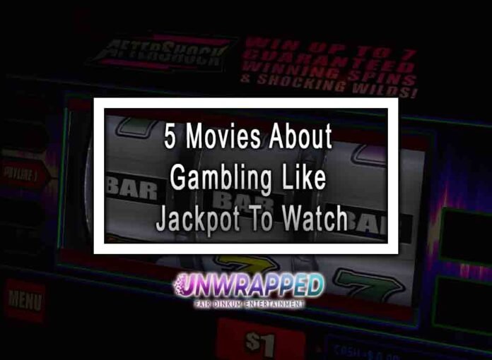 5 Movies About Gambling Like Jackpot To Watch