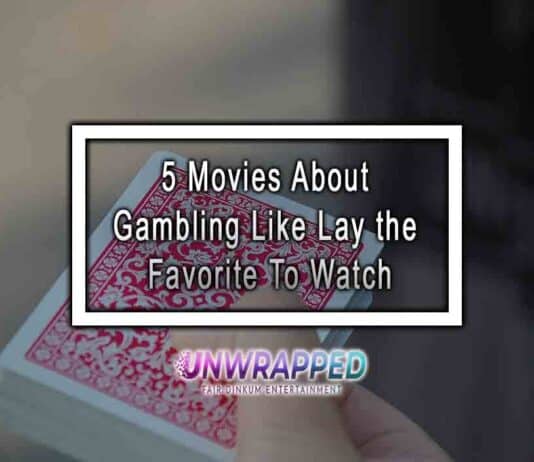 5 Movies About Gambling Like Lay the Favorite To Watch