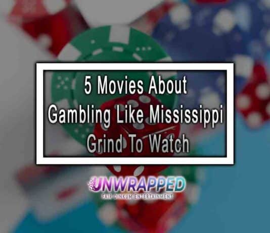 5 Movies About Gambling Like Mississippi Grind To Watch