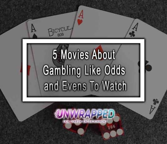 5 Movies About Gambling Like Odds and Evens To Watch
