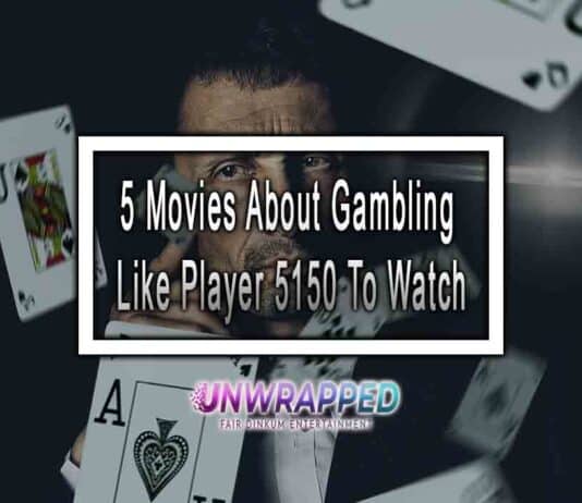 5 Movies About Gambling Like Player 5150 To Watch