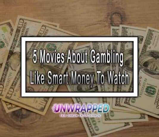5 Movies About Gambling Like Smart Money To Watch