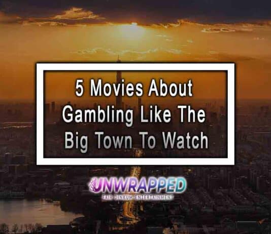5 Movies About Gambling Like The Big Town To Watch