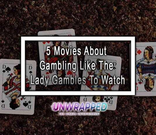 5 Movies About Gambling Like The Lady Gambles To Watch