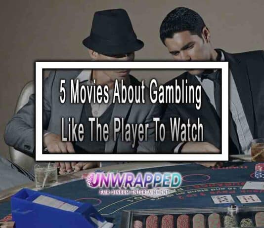 5 Movies About Gambling Like The Player To Watch