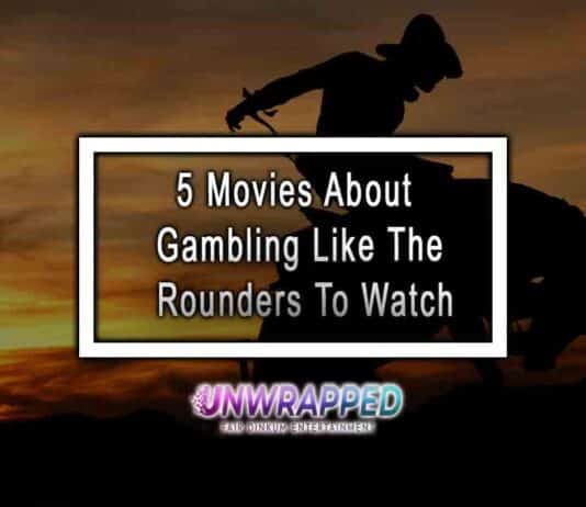 5 Movies About Gambling Like The Rounders To Watch