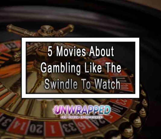 5 Movies About Gambling Like The Swindle To Watch