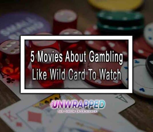 5 Movies About Gambling Like Wild Card To Watch