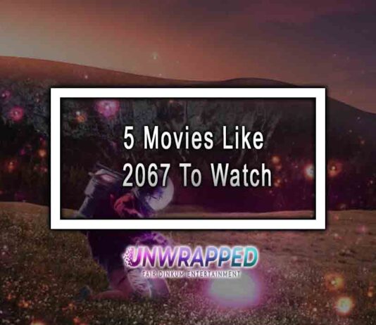 5 Movies Like 2067 To Watch 5 Movies Like 2067 To Watch