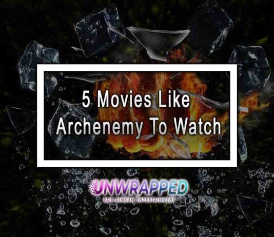 5 Movies Like Archenemy To Watch