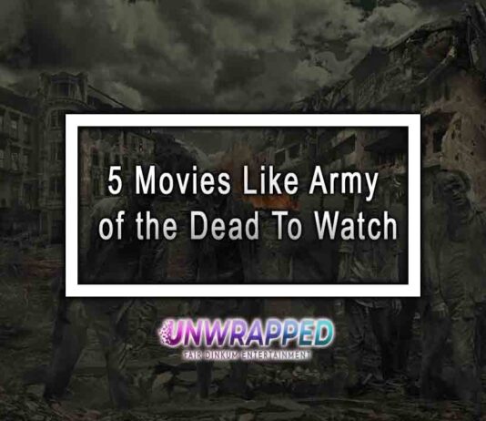 5 Movies Like Army of the Dead To Watch