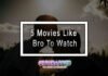 5 Movies Like Bro To Watch