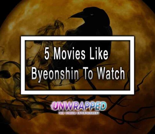 5 Movies Like Byeonshin To Watch