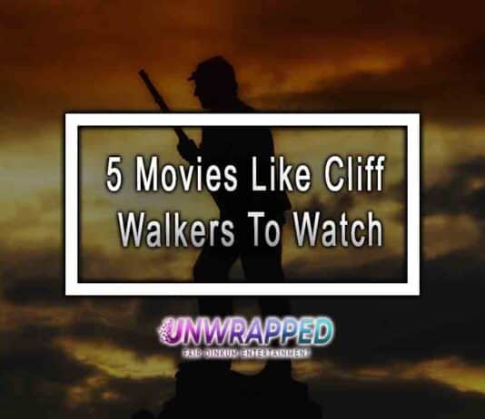5 Movies Like Cliff Walkers To Watch