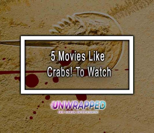 5 Movies Like Crabs! To Watch