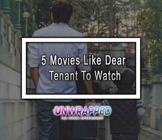 5 Movies Like Dear Tenant To Watch
