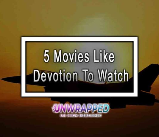 5 Movies Like Devotion To Watch 5 Movies Like Devotion To Watch