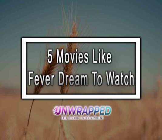 5 Movies Like Fever Dream To Watch