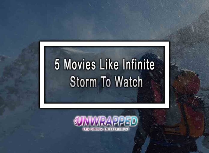 5 Movies Like Infinite Storm To Watch