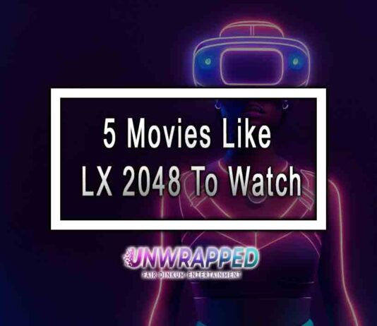 5 Movies Like LX 2048 To Watch