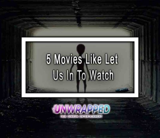 5 Movies Like Let Us In To Watch 5 Movies Like Let Us In To Watch