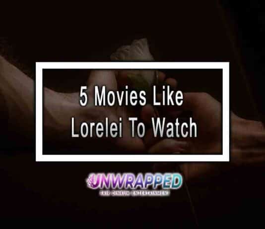5 Movies Like Lorelei To Watch