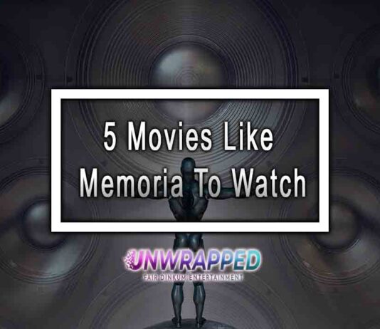 5 Movies Like Memoria To Watch