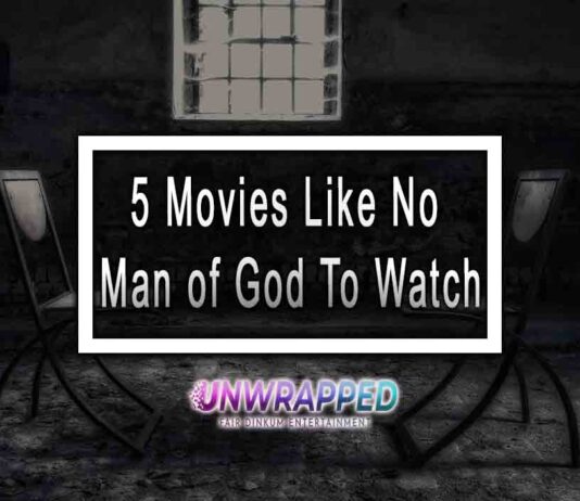 5 Movies Like No Man of God To Watch