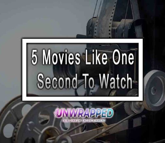 5 Movies Like One Second To Watch