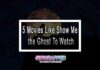 5 Movies Like Show Me the Ghost To Watch