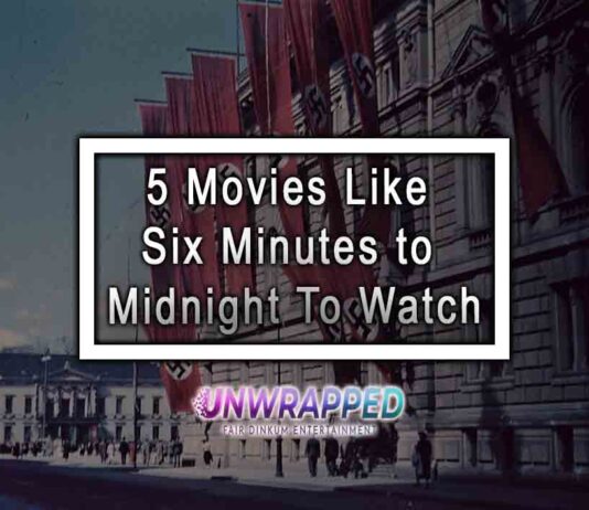 5 Movies Like Six Minutes to Midnight To Watch 5 Movies Like Six Minutes to Midnight To Watch