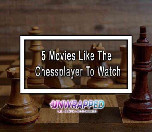 5 Movies Like The Chessplayer To Watch