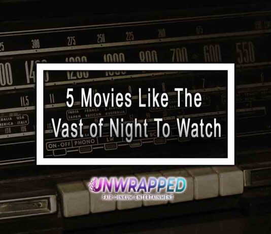 5 Movies Like The Vast of Night To Watch