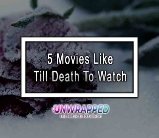 5 Movies Like Till Death To Watch